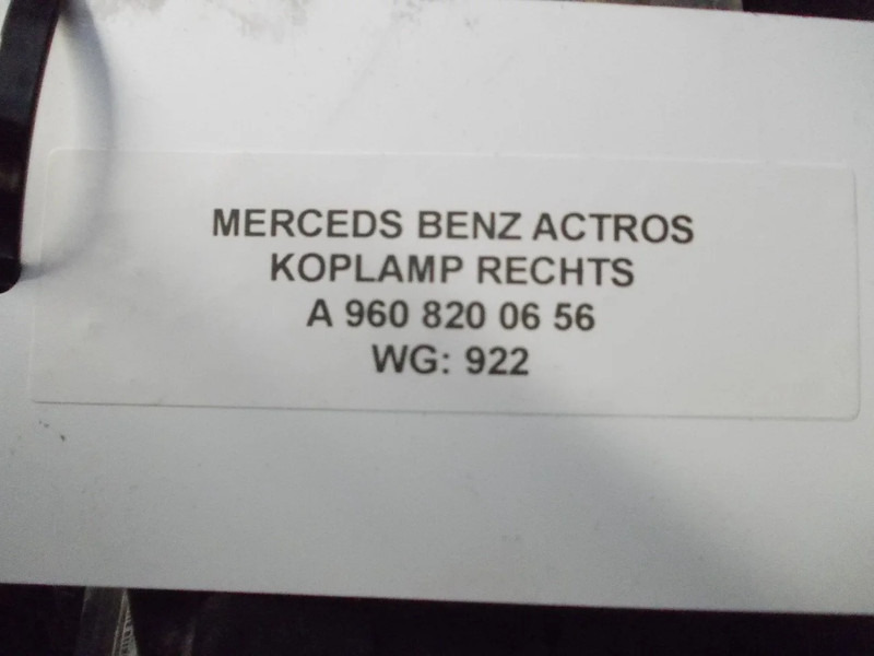 Mercedes-Benz ACTROS A 960 820 06 56 KOPLAMP RECHTS EURO 6 - Prednja svjetla za Kamion: slika Mercedes-Benz ACTROS A 960 820 06 56 KOPLAMP RECHTS EURO 6 - Prednja svjetla za Kamion Mercedes-Benz ACTROS A 960 820 06 56 KOPLAMP RECHTS EURO 6 - Prednja svjetla za Kamion: slika Mercedes-Benz ACTROS A 960 820 06 56 KOPLAMP RECHTS EURO 6 - Prednja svjetla za Kamion